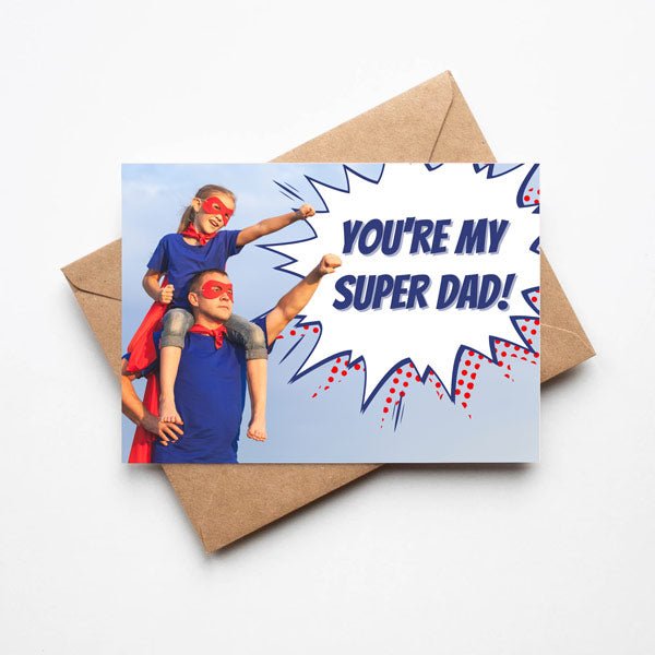 You're My Super Dad Printed Card - Flowers to Nepal - FTN