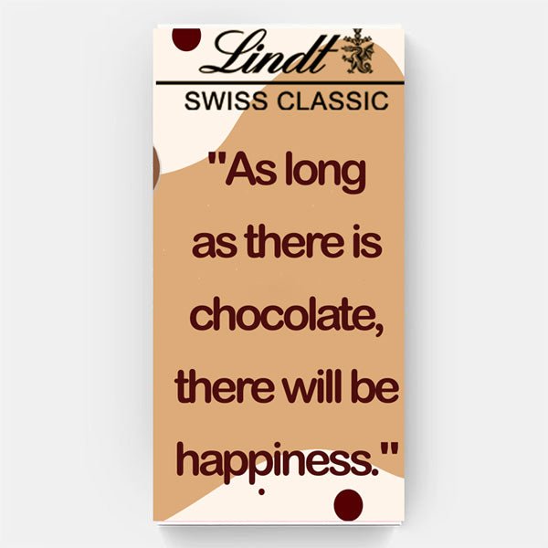 Lindt Message Print Chocolate (As Long As There Is Chocolate There Will Be Happiness) - Flowers to Nepal - FTN