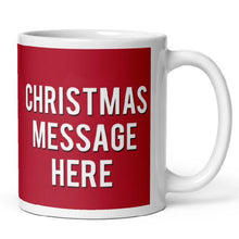 Load image into Gallery viewer, &quot;Merry christmas&quot; Printed Mug with Your message - Flowers to Nepal - FTN
